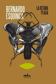 La octava plaga【電子書籍】[ Bernardo Esquinca ]