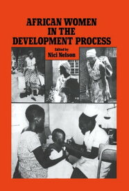 African Women in the Development Process【電子書籍】