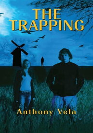 The Trapping【電子書籍】[ Anthony Vela ]