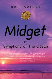 Midget Or Symphony of the Ocean【電子書籍】[ Kate Valery ]