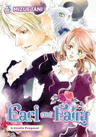 Earl and Fairy: Volume 3 (Light Novel)【電子書籍】[ Mizue Tani ]