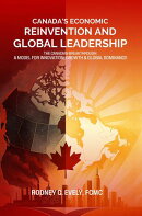 Canada's Economic Reinvention and Global Leadership
