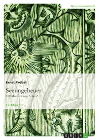 Seeungeheuer 100 Monster von A bis Z【電子書籍】[ Ernst Probst ]