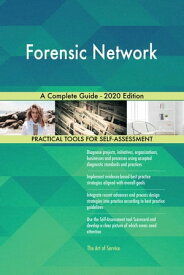 Forensic Network A Complete Guide - 2020 Edition【電子書籍】[ Gerardus Blokdyk ]