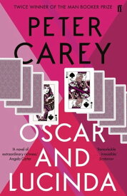 Oscar and Lucinda【電子書籍】[ Peter Carey ]