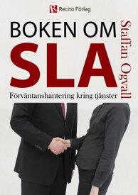 Boken om SLA【電子書籍】[ Staffan Ogvall ]