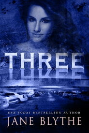 Three【電子書籍】[ Jane Blythe ]