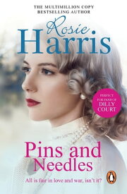 Pins And Needles a compelling and dramatic page-turning Welsh saga from much-loved and bestselling author Rosie Harris.【電子書籍】[ Rosie Harris ]