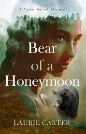 Bear of a Honeymoon【電子書籍】[ Laurie Carter ]