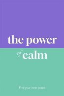 The Power of Calm
