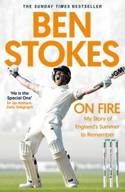 On Fire My Story of England's Summer to Remember【電子書籍】[ Ben Stokes ]
