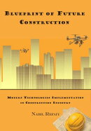 Blueprint of Future Construction