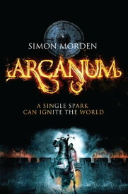 Arcanum【電子書籍】[ Simon Morden ]