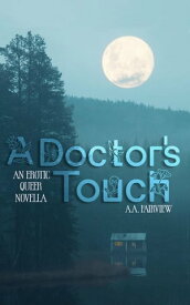 A Doctor's Touch【電子書籍】[ A.A. Fairview ]