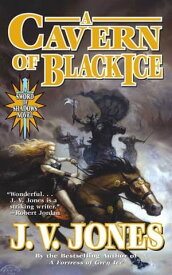 A Cavern of Black Ice A Sword of Shadows Novel【電子書籍】[ J. V. Jones ]