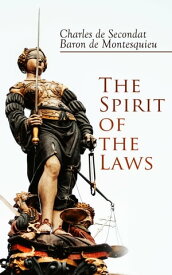 The Spirit of the Laws【電子書籍】[ Charles de Secondat ]