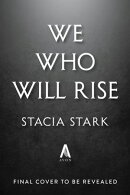 We Who Will Rise