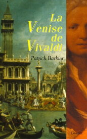 La Venise de Vivaldi【電子書籍】[ Patrick Barbier ]