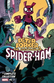 Peter Porker, The Spectacular Spider-Ham The Complete Collection Vol. 2【電子書籍】[ Tom DeFalco ]