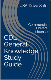 CDL General Knowledge Study Manual【電子書籍】[ USADriveSafe ]