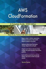 AWS CloudFormation A Complete Guide - 2020 Edition【電子書籍】[ Gerardus Blokdyk ]