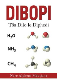 DIBOPI T?a Dilo le Diphedi【電子書籍】[ Nare Alpheus Mautjana ]