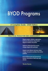 BYOD Programs A Complete Guide - 2020 Edition【電子書籍】[ Gerardus Blokdyk ]