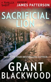 Sacrificial Lion【電子書籍】[ Grant Blackwood ]