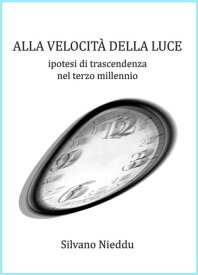 Alla velocit? della luce 【電子書籍】[ Silvano Nieddu ]