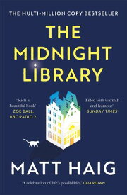 The Midnight Library The No.1 Sunday Times bestseller and worldwide phenomenon【電子書籍】[ Matt Haig ]