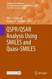QSPR/QSAR Analysis Using SMILES and Quasi-SMILES【電子書籍】