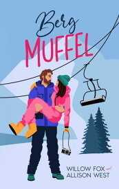 Berg Muffel【電子書籍】[ Willow Fox ]