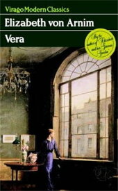 Vera A Virago Modern Classic【電子書籍】[ Elizabeth von Arnim ]