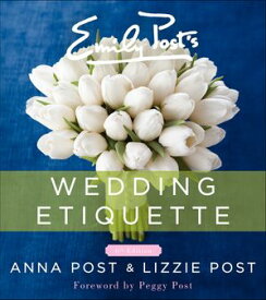 Emily Post's Wedding Etiquette【電子書籍】[ Anna Post ]