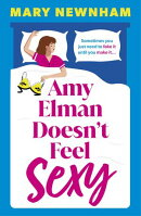 Amy Elman Doesn't Feel Sexy