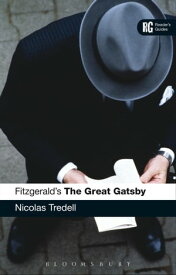 Fitzgerald's The Great Gatsby A Reader's Guide【電子書籍】[ Nicolas Tredell ]