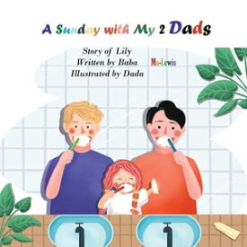 A SUNDAY WITH MY 2 DADS【電子書籍】[ BABA MA-LEWIS ]