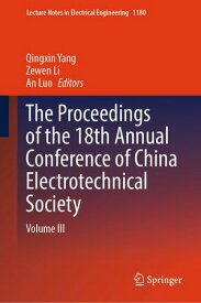 The Proceedings of the 18th Annual Conference of China Electrotechnical Society Volume III【電子書籍】