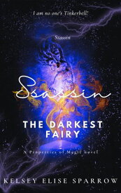 Ssassin: The Darkest Fairy【電子書籍】[ Kelsey Elise Sparrow ]