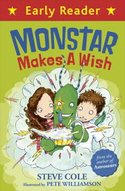 Monstar Makes a Wish【電子書籍】[ Steve Cole ]
