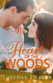 Heart of the Woods【電子書籍】[ Tuesday Embers ]