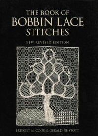 The Book of Bobbin Lace Stitches【電子書籍】[ Bridget M. Cook ]