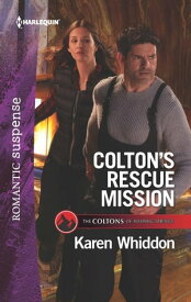Colton's Rescue Mission【電子書籍】[ Karen Whiddon ]