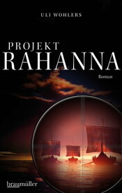 Projekt Rahanna【電子書籍】[ Uli Wohlers ]