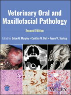 Veterinary Oral and Maxillofacial Pathology 【電子書籍】