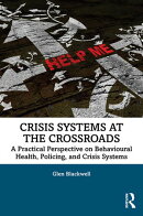 Crisis Systems at the Crossroads