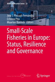 Small-Scale Fisheries in Europe: Status, Resilience and Governance【電子書籍】