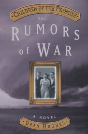 Children of the Promise, Vol 1: Rumors of War【電子書籍】[ Hughes ]