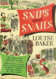 Snips and Snails【電子書籍】[ Louise Maxwell Baker ]