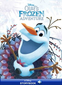 Olaf's Frozen Adventure A Disney Storybook with Audio【電子書籍】[ Disney Book Group ]